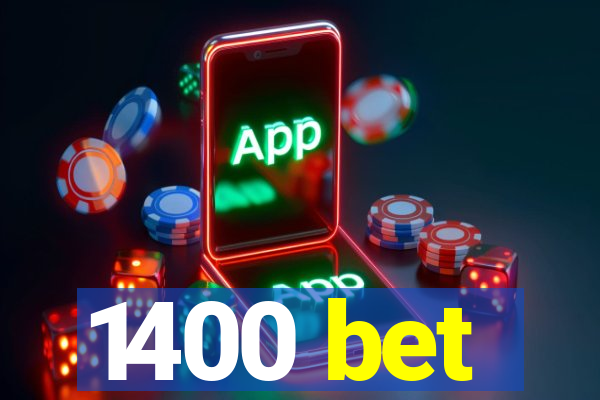 1400 bet